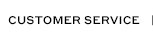 CUSTOMER SERVICE