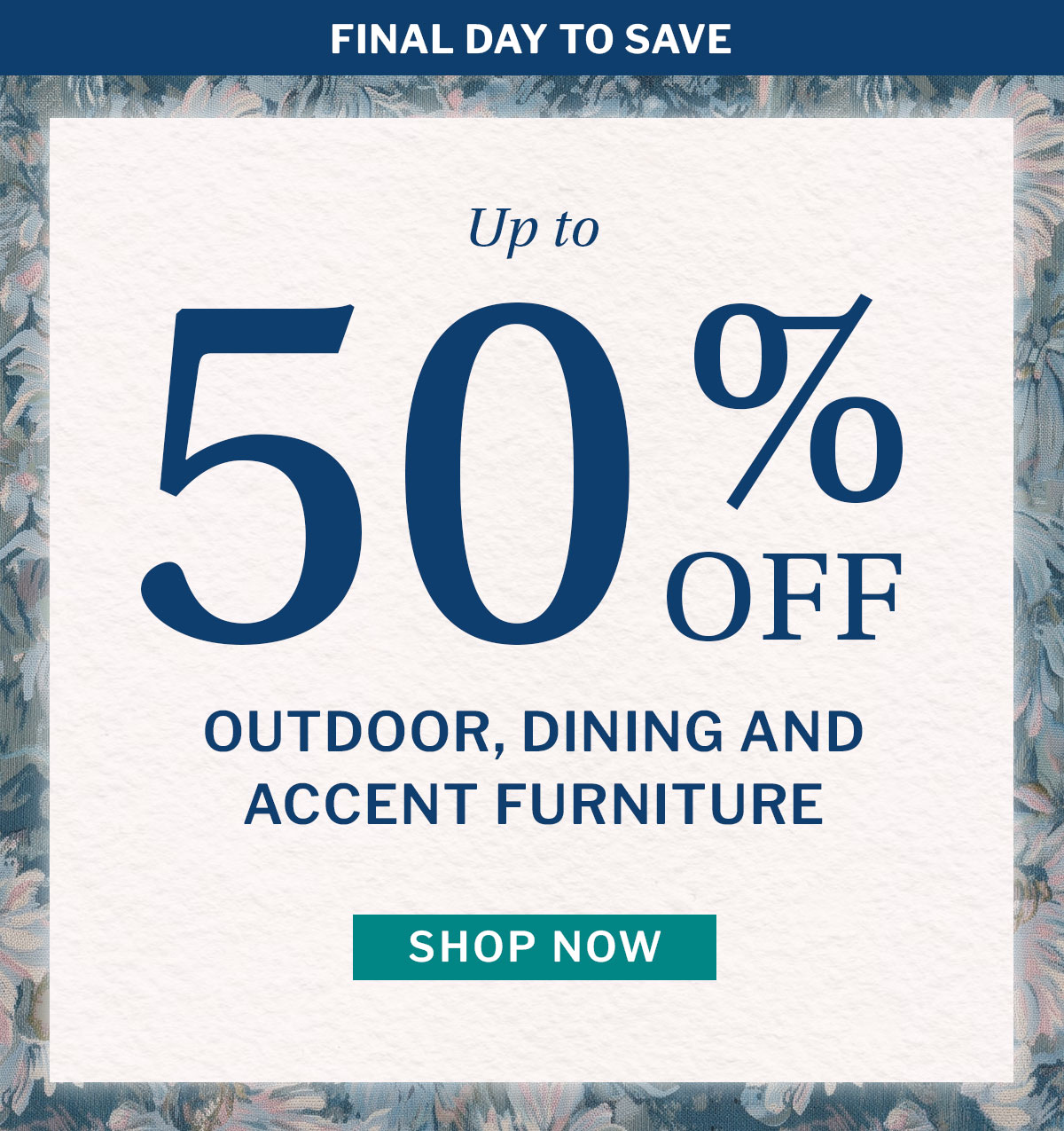 Up to 50% off outdoor dining and accent furniture. 