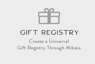 Create a Universal Gift Registry Through Mikasa