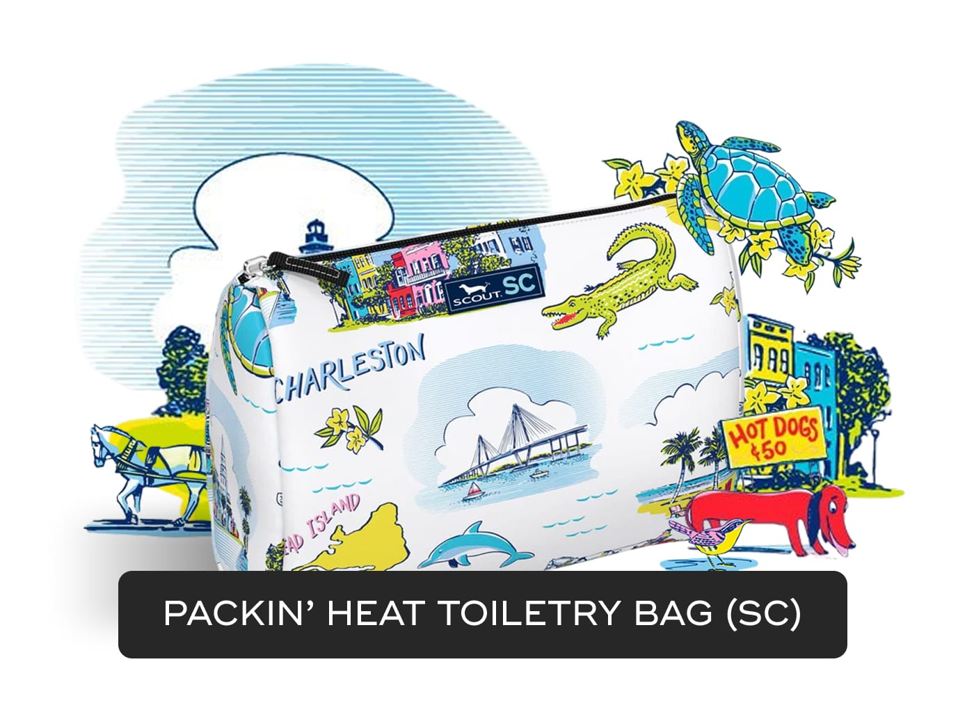 SCOUT. SC. CHARLESTON. AD ISLAND. HOT DOGS $50. PACKIN' HEAT TOILETRY BAG (SC)