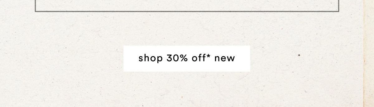 shop 30% off new