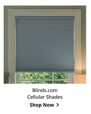 Blinds.com Cellular Shades | Shop Now >