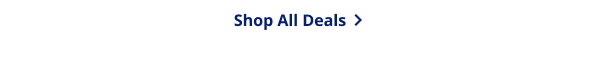 SHOP ALL DEALS >
