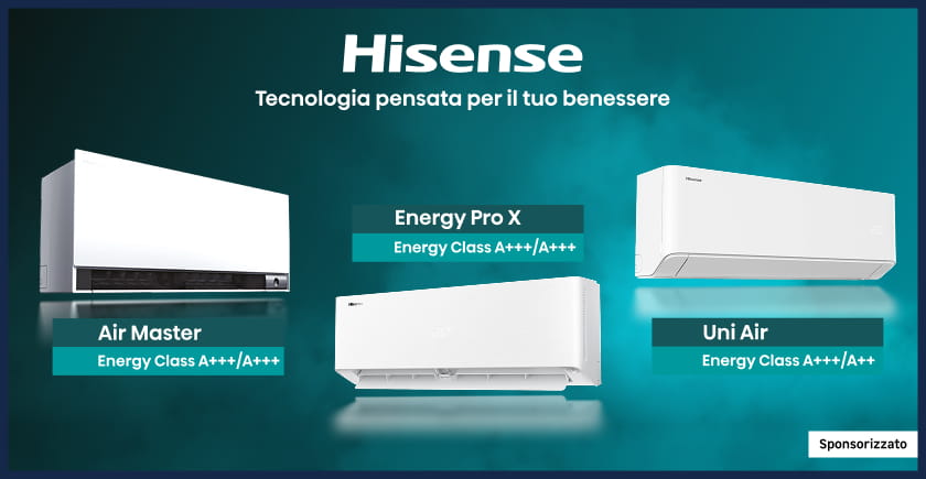 Hisense. Tecnologia pensata per il tuo benessere