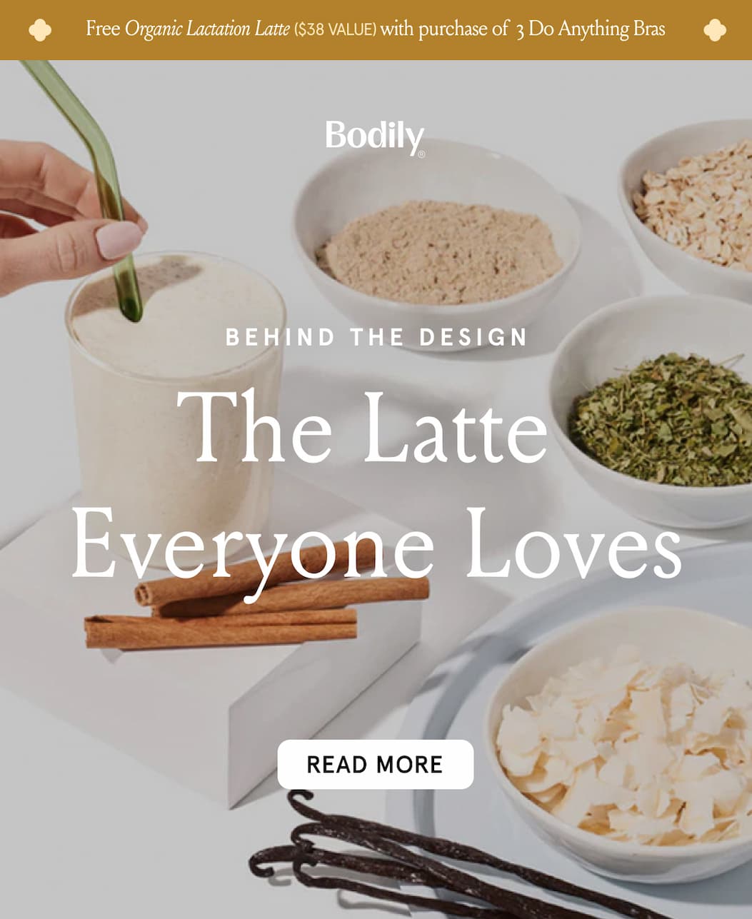 Free Organic Lactation Latte $38 value with purchase of 3 Do Anything Bras. Behind the Design. The Latte Everyone Loves. 