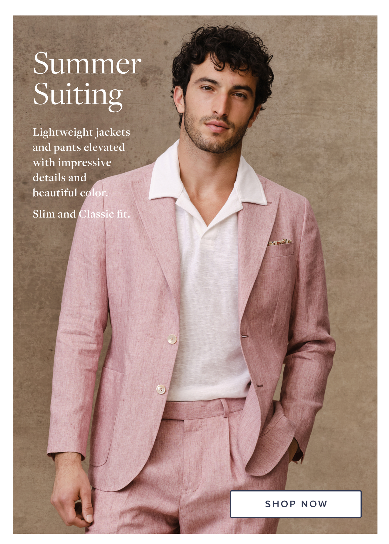 Summer Suiting Shop Now