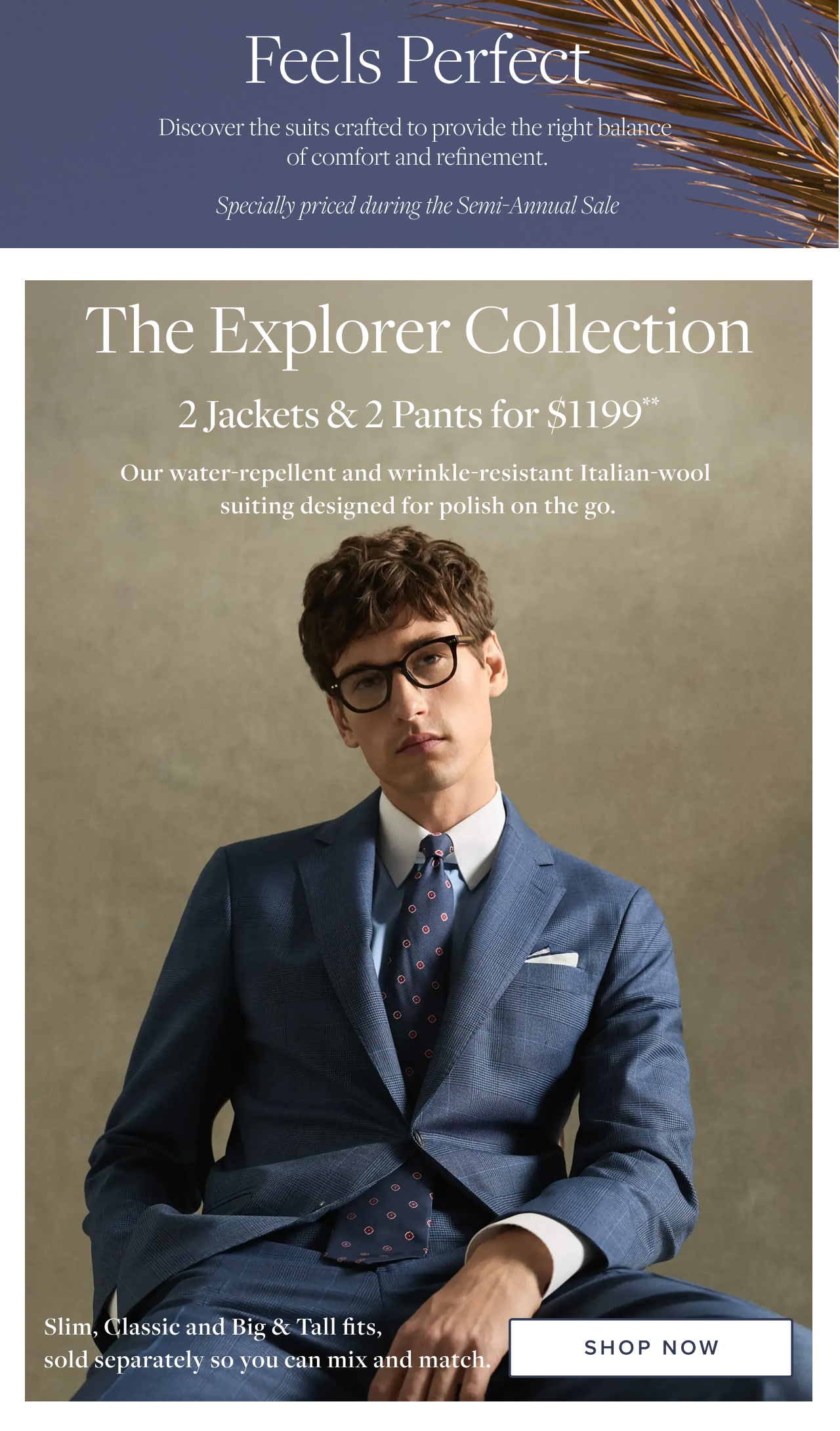 The Explorer Collection 2 Jackets and 2 Pants for $1199 Shop Now