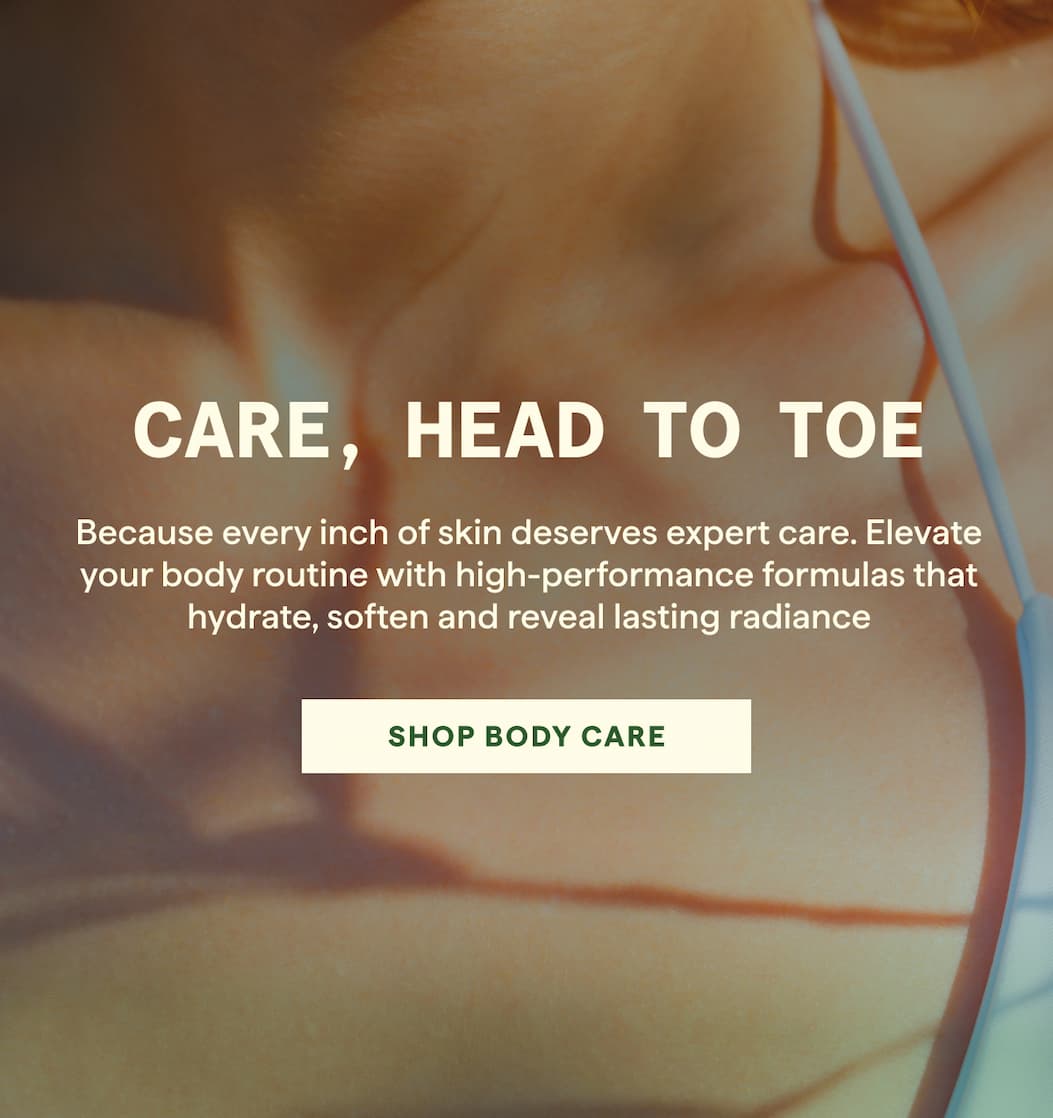 Care, Head To Toe | SHOP BODY COLLECTION