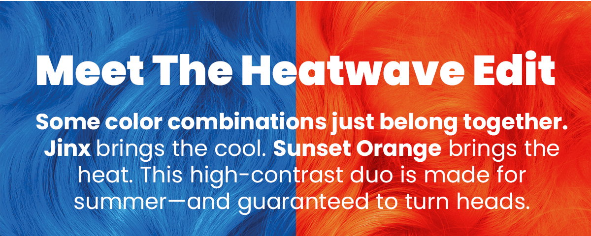 Meet The Heatwave Edit