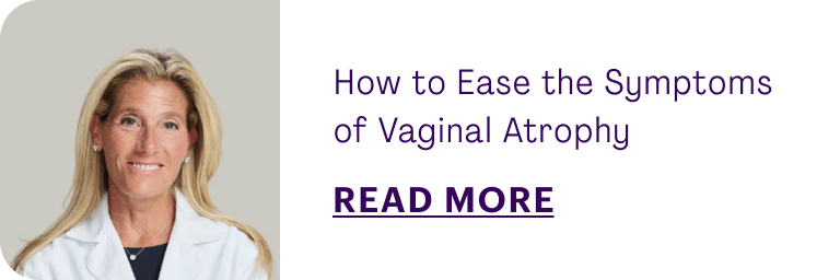 How to Ease the Symptoms of Vaginal Atrophy