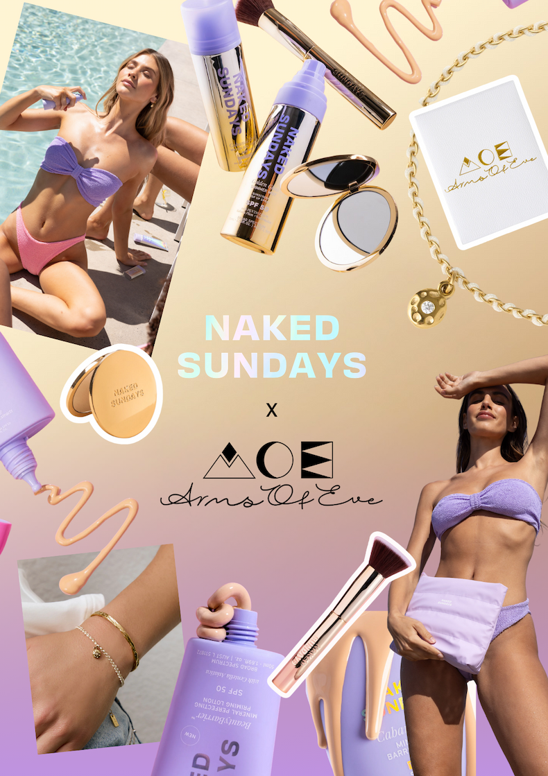 Naked Sundays x Arms Of Eve 