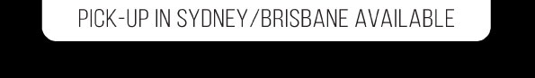 Pick-up in Sydney / Brisbane Available