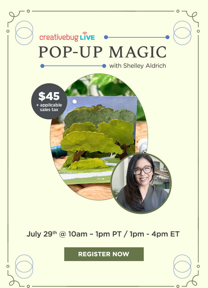 Creativebug Live: Pop-Up Magic with Shelley Aldrich