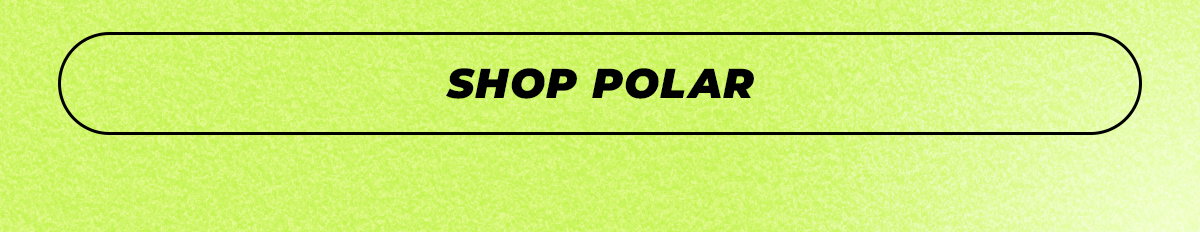 SHOP POLAR
