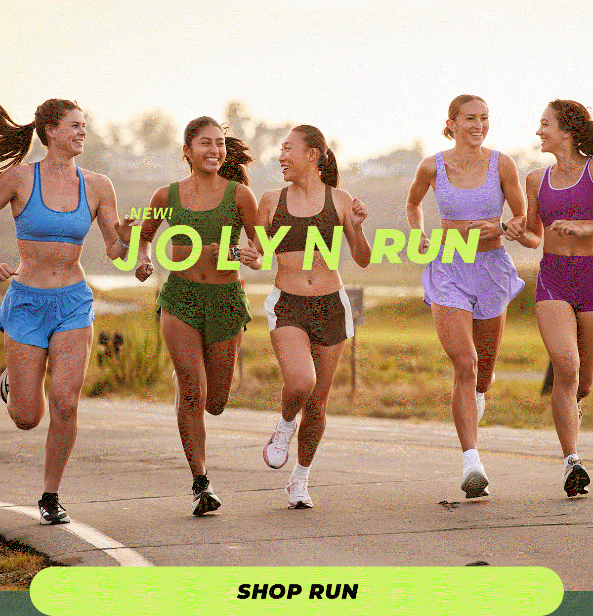 NEW! JOLYN RUN