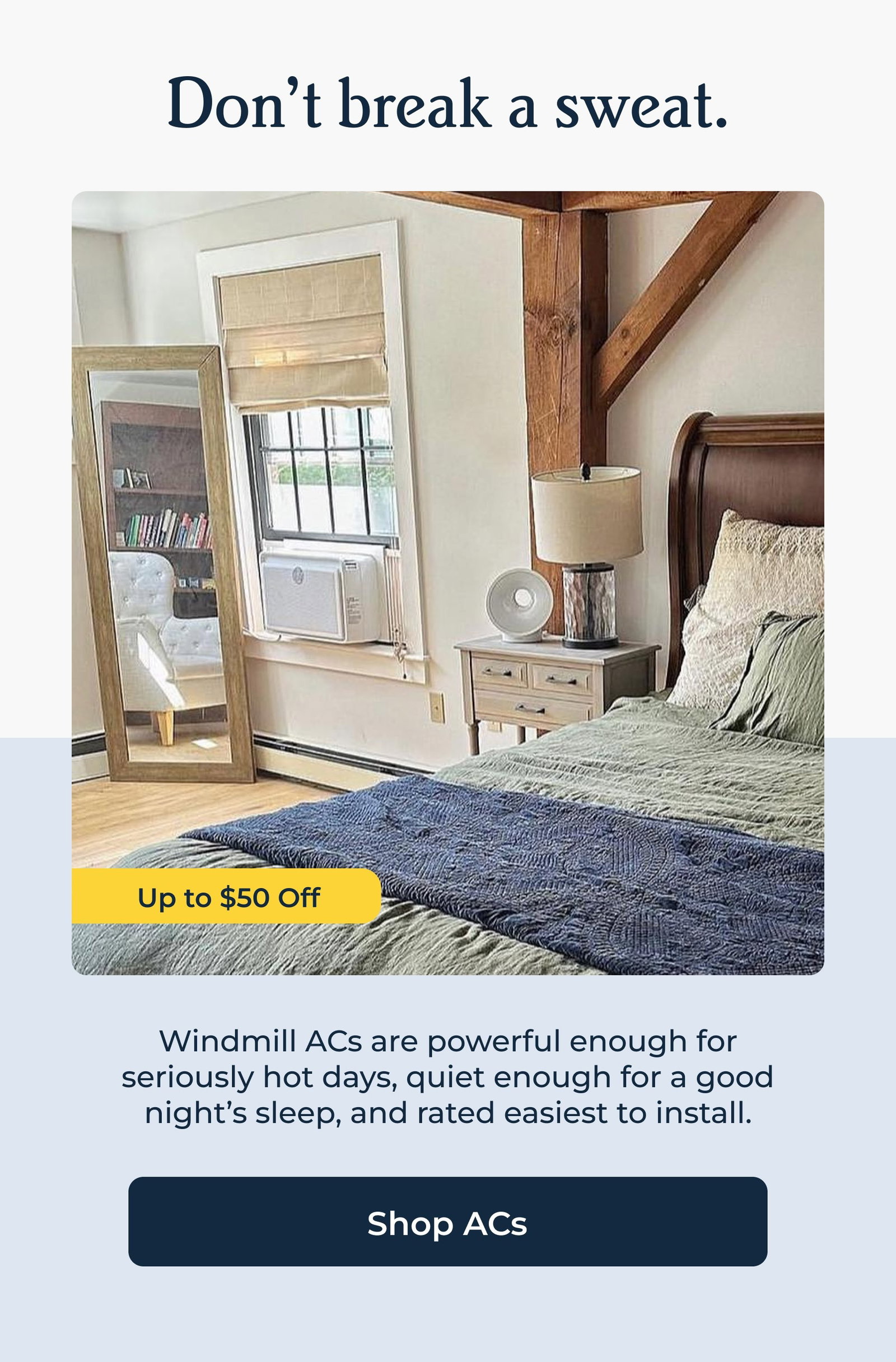 Don't break a sweat. Up to $50 Off.