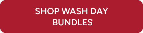 Shop Wash Day Bundles
