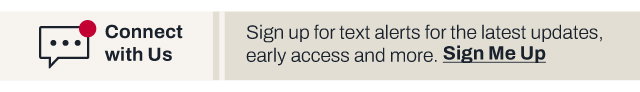 Connect with us - sign up for text alerts