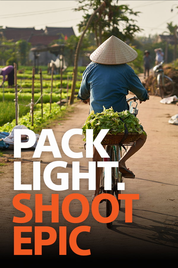 Pack Light. Shoot Epic