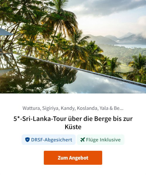 5*-Sri-Lanka-Tour über die Berge bis zur Küste