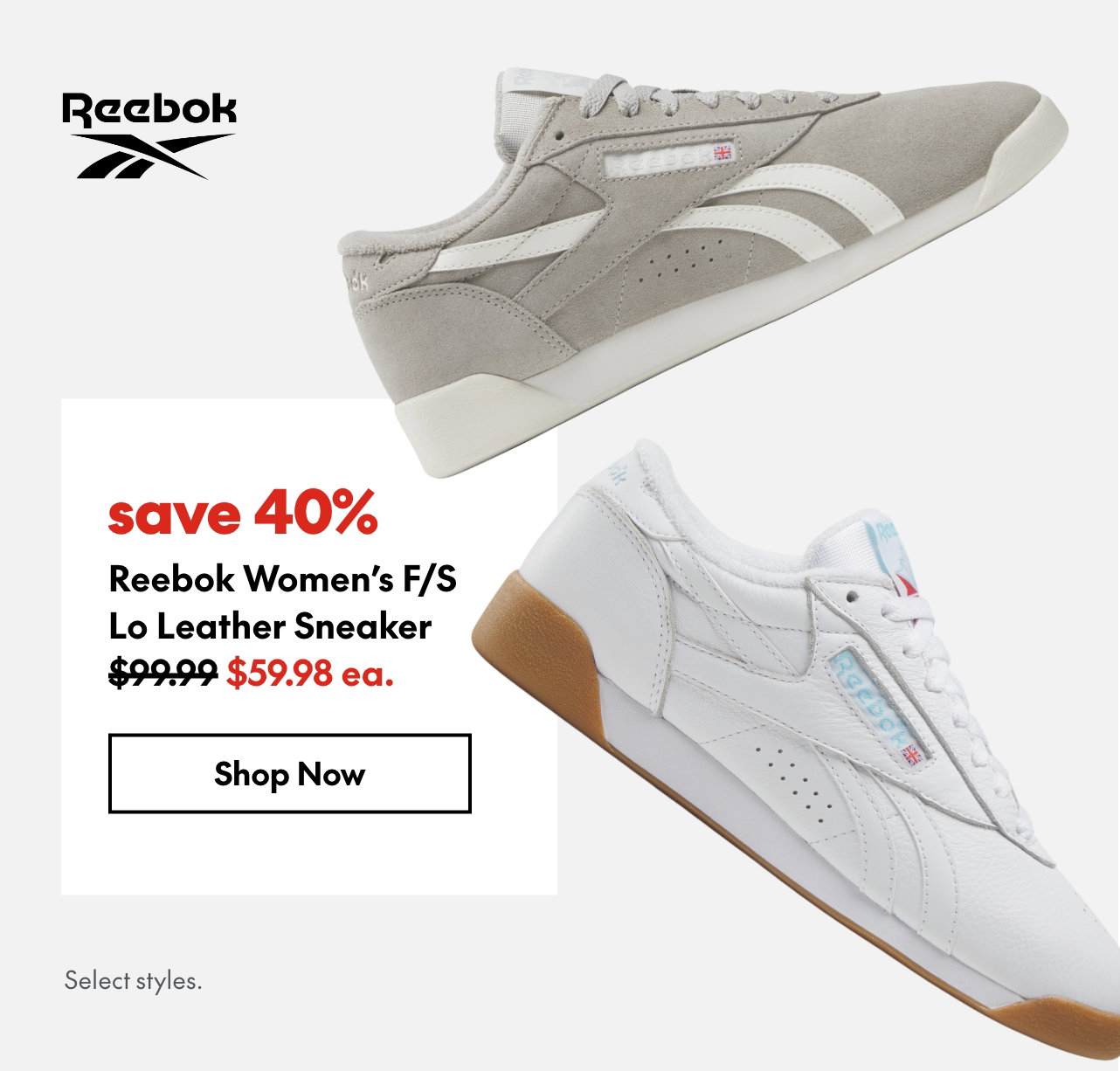 Reebok Women's F/S LO Leather Sneakers. Save 40%. 99.99 (Strikethrough) 59.98. Select styles.