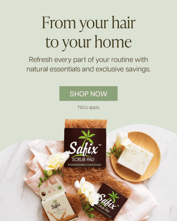 From your hair to your home, refresh every part of your routine with natural essentials & exclusive savings