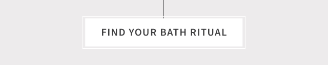 Find Your Bath Ritual