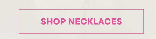 Shop Necklaces