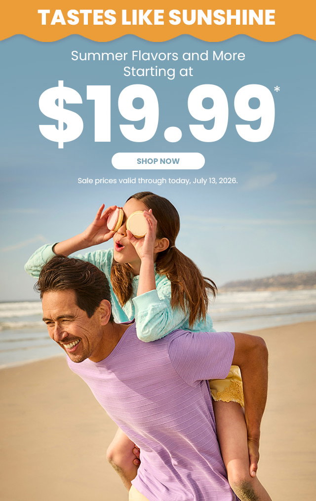 Tastes Like Sunshine - Summer Flavors and More - Starting at $19.99