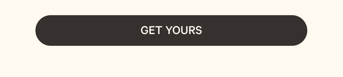 GET YOURS