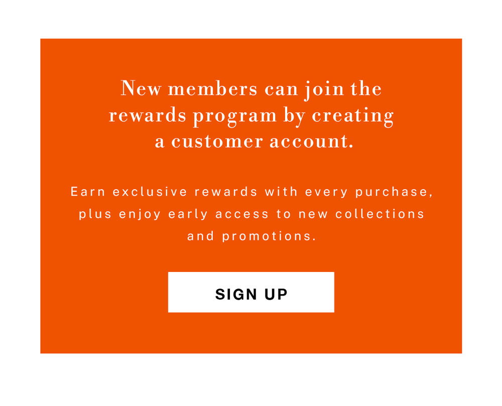 Sign up to become a rewards member.