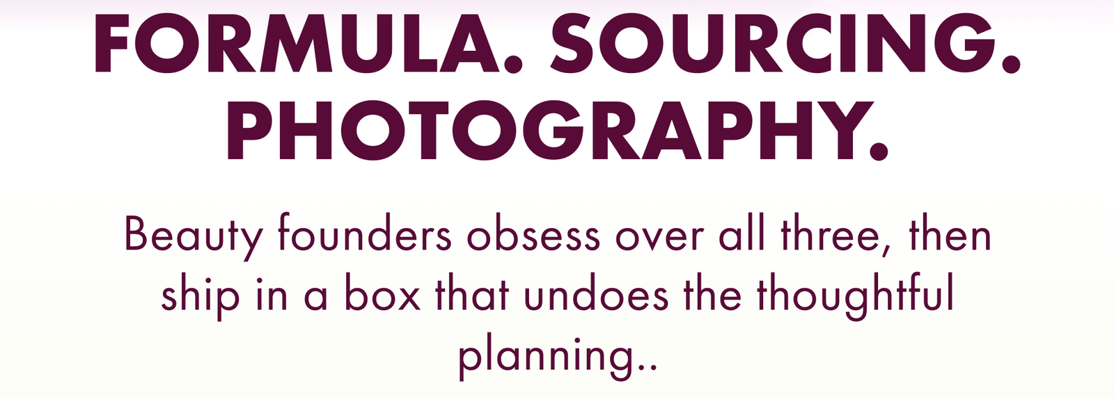 Formula. Sourcing.Photography.
