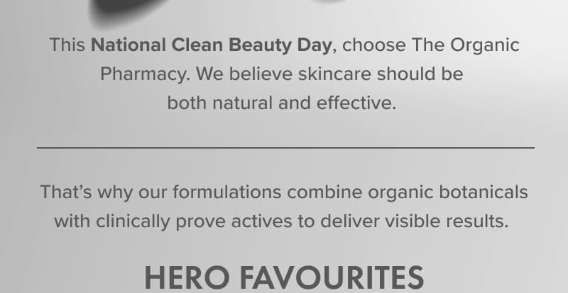 National Clean Beauty Day, Hero Favourites 
