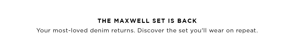 THE MAXWELL SET IS BACK