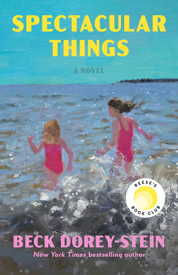 Spectacular Things: Reese's Book Club by Beck Dorey-Stein