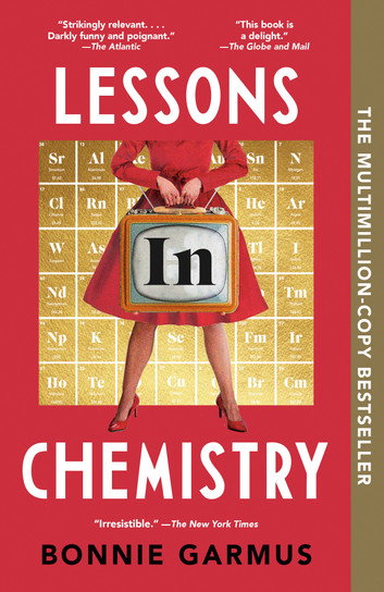 Lessons in Chemistry by Bonnie Garmus
