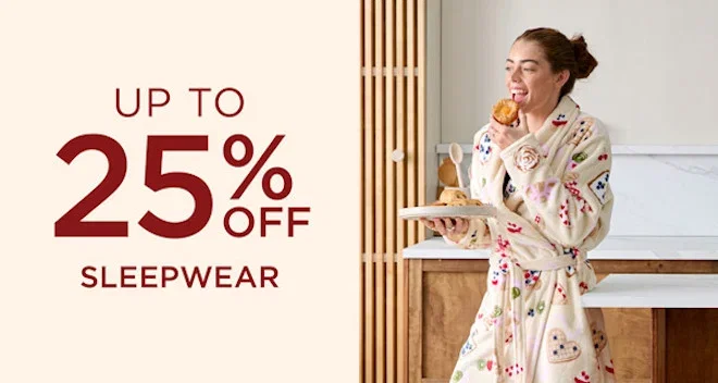 Up To 25% Off Sleepwear