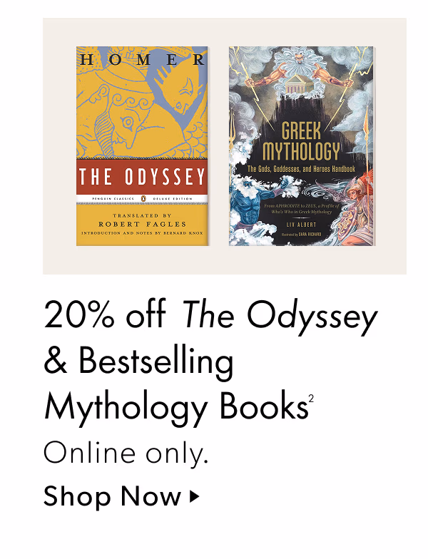 20% off The Odyssey & Bestselling Mythology Books | Online only.