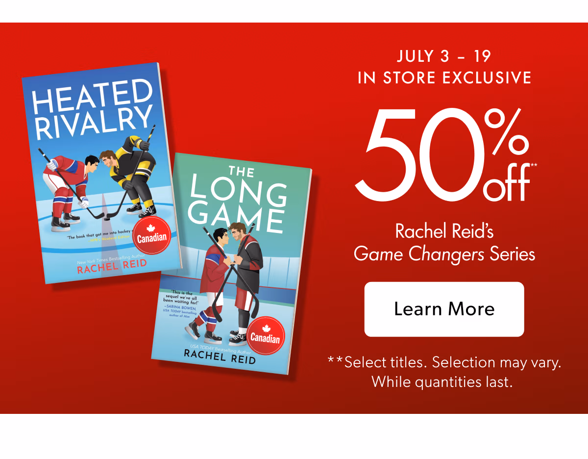JULY 3-19 IN STORE EXCLUSIVE | TRachel Reid's Game Changers Series