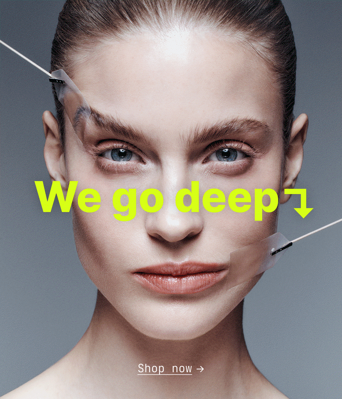 We Go Deep. Shop Now