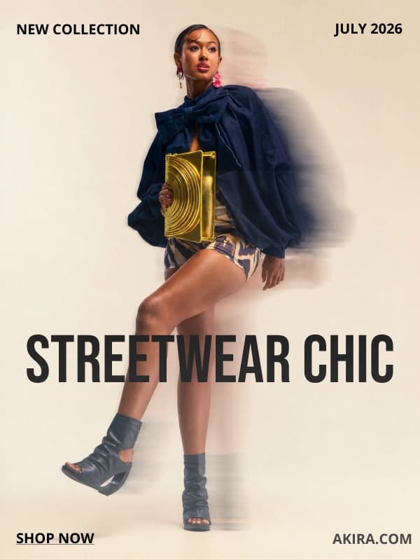 NEW COLLECTION. JULY 2026. STREETWEAR CHIC. SHOP NOW. AKIRA.COM