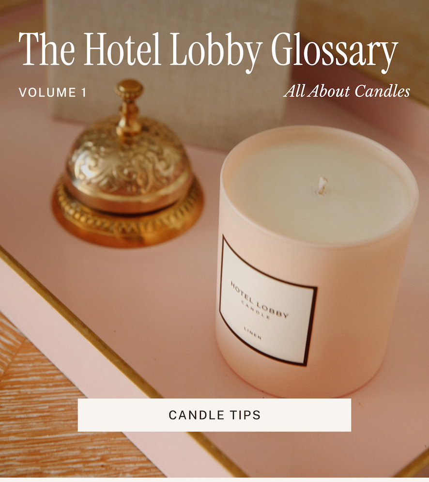 The Hotel Lobby Glossary. All About Candles. Volume 1. 