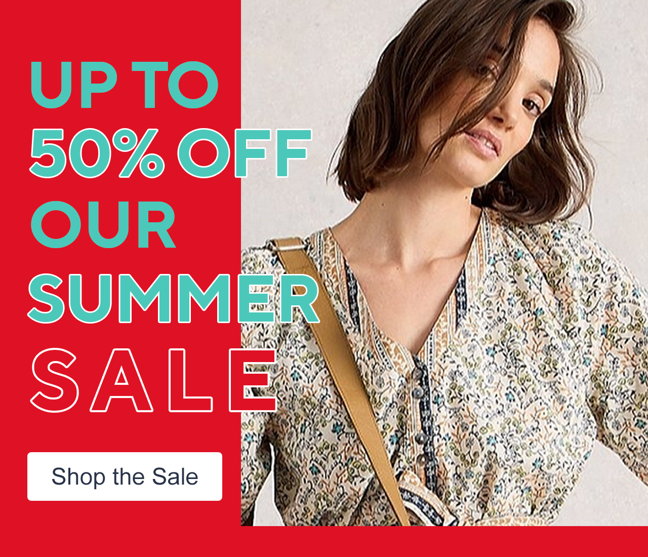 Up to 50% Off Our Summer Sale