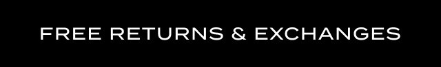 Free Returns & Exchanges