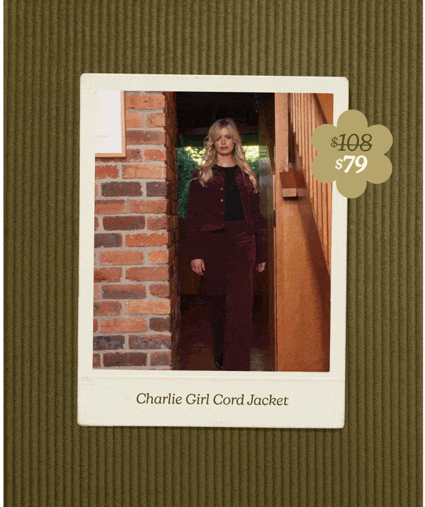 Charlie Girl Cord Jacket was $108 now $79