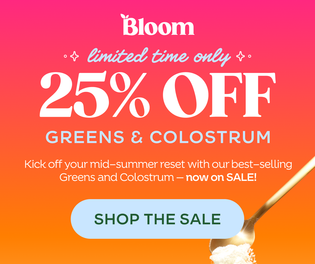 25% off Greens and Colostrum Sale - limited time offer!