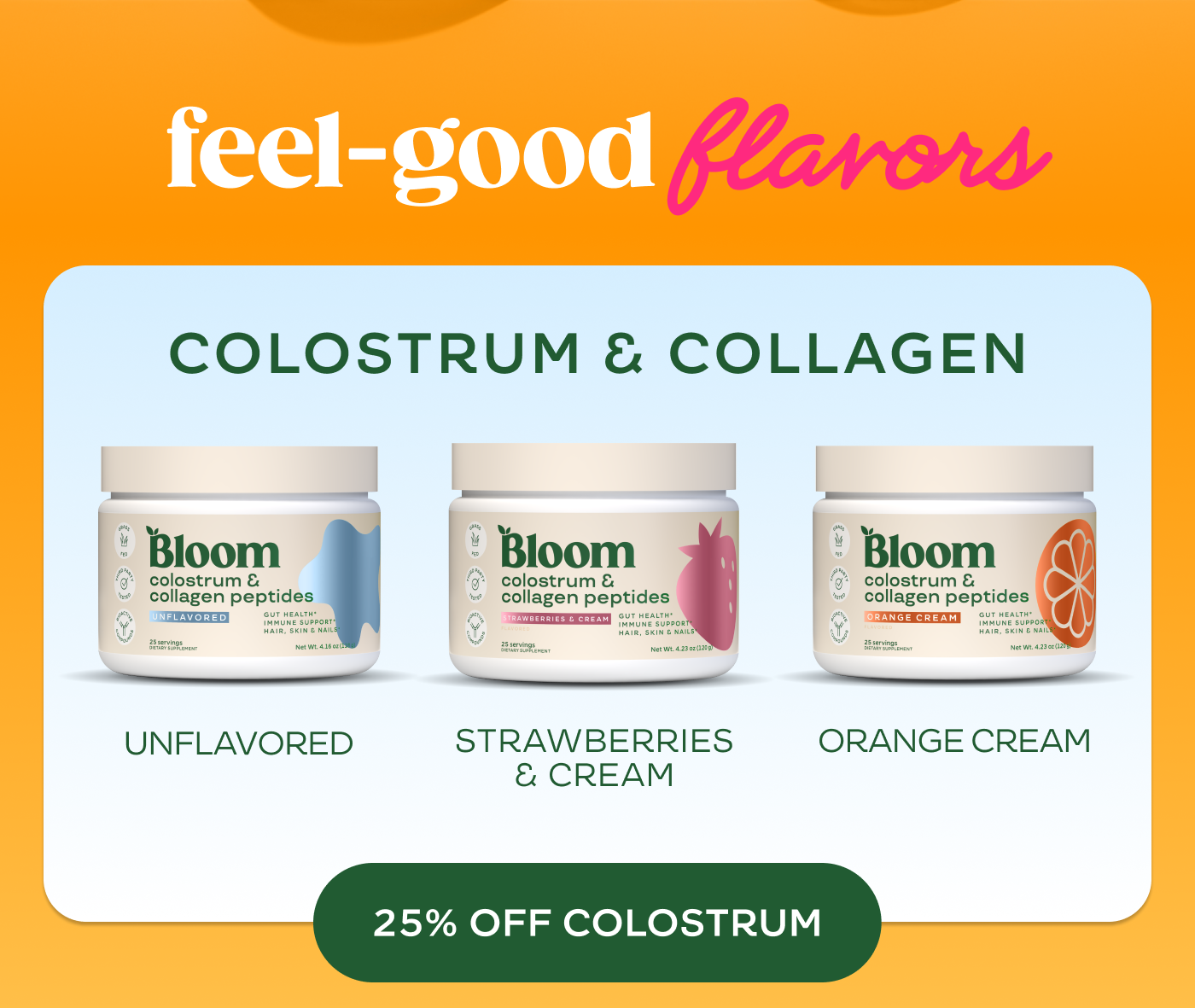 25% off Greens and Colostrum Sale - limited time offer!