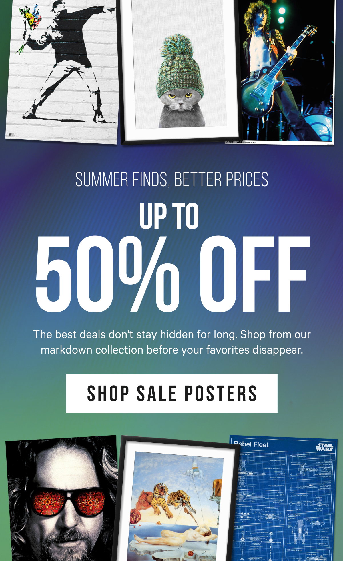 Up to 50% Off: The best deals don't stay hidden for long. Shop from our markdown collection before your favorites disappear. 