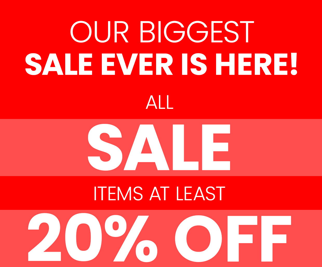 All sale items at least 20% off!