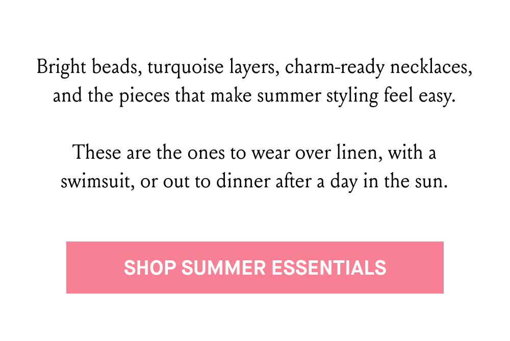 SHOP SUMMER ESSENTIALS